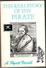 9780873801676-0873801679-The Real Story of the Pirate