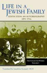 9780935216042-0935216049-Life in a Jewish Family: Edith Stein - An Autobiography (Collected Works of Edith Stein, Vol 1)