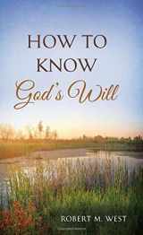 9781630586775-1630586773-How to Know God's Will: What the Bible Says (VALUE BOOKS)