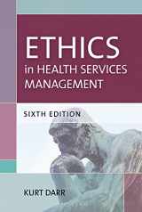 9781938870798-1938870794-Ethics in Health Services Management