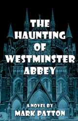 9781770531857-1770531858-The Haunting of Westminster Abbey