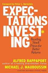 9781591391272-159139127X-Expectations Investing: Reading Stock Prices for Better Returns