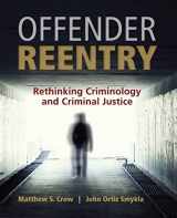 9781449686024-1449686028-Offender Reentry: Rethinking Criminology and Criminal Justice