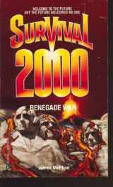 9780373632022-0373632029-Renegade War (Survival 2000 #2) (Survival 2000, No 2)