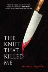 9780385907163-0385907168-The Knife That Killed Me