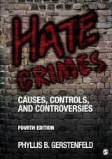 9781506345444-1506345441-Hate Crimes: Causes, Controls, and Controversies