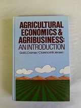 9780471044291-0471044296-Agricultural Economics and Agribusiness: An Introduction