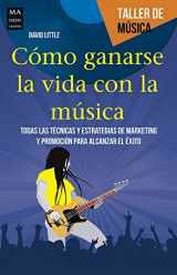 9788415256960-8415256965-Cómo ganarse la vida con la música (Taller de Música) (Spanish Edition)