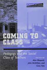 9780867094510-0867094516-Coming to Class: Pedagogy and the Social Class of Teachers (Crosscurrents)