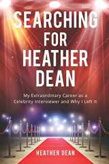 9789659270507-965927050X-Searching for Heather Dean: My Extraordinary Career as a Celebrity Interviewer and Why I Left It