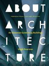 9780300263442-0300263449-About Architecture: An Essential Guide in 55 Buildings