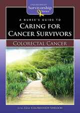 9780763772598-0763772593-A Nurse's Guide to Caring for Cancer Survivors: Colorectal Cancer (Jones and Bartlett Survivorship Series)