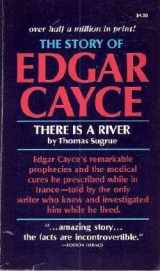 9780876041512-0876041519-The Story of Edgar Cayce: There is a River