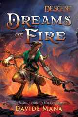 9781839082436-1839082437-Dreams of Fire: A Descent: Legends of the Dark Novel