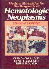 9780896402928-0896402924-Modern Modalities for the Diagnosis of Hematologic Neoplasms: Color Atlas/Text