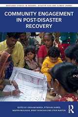 9781138691674-1138691674-Community Engagement in Post-Disaster Recovery (Routledge Studies in Hazards, Disaster Risk and Climate Change)