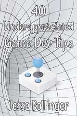 9781732536647-1732536643-40 Underappreciated Game Dev Tips