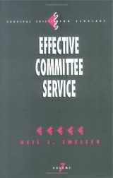 9780803948181-0803948182-Effective Committee Service (Survival Skills for Scholars)
