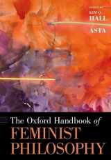 9780190628925-0190628928-The Oxford Handbook of Feminist Philosophy (Oxford Handbooks)