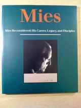 9780847807710-0847807711-Mies Reconsidered: His Career, Legacy, and Disciples