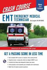9780738612874-0738612871-EMT (Emergency Medical Technician) Crash Course with Online Practice Test, 3rd Edition: Get a Passing Score in Less Time (EMT Test Preparation)