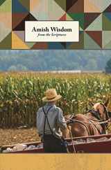 9781641780285-1641780282-Amish Wisdom from the Scriptures: Lined Journal (Quiet Fox Designs) 144 Lined Pages with Beloved Proverbs & Spiritual Truths that Convey the Simple Wisdom of the Plain Lifestyle