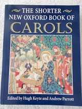 9780193533240-0193533243-The Shorter New Oxford Book of Carols