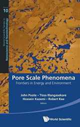9789814623056-9814623059-PORE SCALE PHENOMENA: FRONTIERS IN ENERGY AND ENVIRONMENT (World Scientific Series in Nanoscience and Nanotechnology, 10)