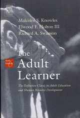 9780750678377-0750678372-The Adult Learner: The Definitive Classic In Adult Education And Human Resource Development