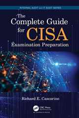 9781138308763-1138308765-The Complete Guide for CISA Examination Preparation (Internal Audit and IT Audit)