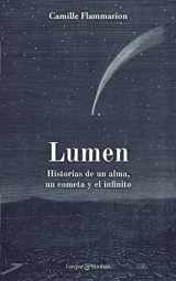 9788412119305-8412119304-Lumen. Historias de un alma, un cometa y el infinito. (Recuerdos del futuro) (Spanish Edition)