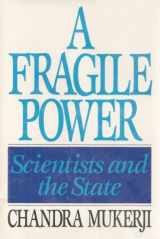 9780691085388-0691085382-A Fragile Power: Scientists and the State (Princeton Legacy Library, 995)