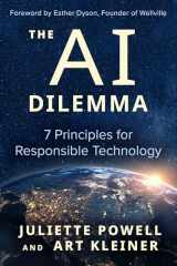 9781523004195-1523004193-The AI Dilemma: 7 Principles for Responsible Technology