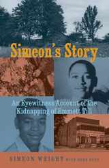 9781569768198-1569768196-Simeon's Story: An Eyewitness Account of the Kidnapping of Emmett Till