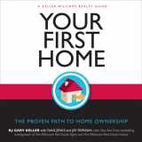9780071546218-0071546219-Your First Home: The Proven Path to Home Ownership