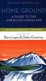 9781595341754-1595341757-Home Ground: A Guide to the American Landscape