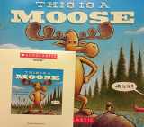 9780545882767-0545882761-This Is a Moose with Read Along Cd