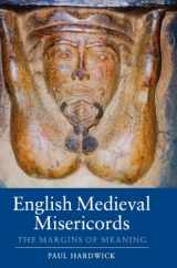9781843836599-1843836599-English Medieval Misericords: The Margins of Meaning (Boydell Studies in Medieval Art and Architecture) (Volume 2)