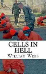 9781491283967-1491283963-Cells in Hell: The 15 Worst Prisons On Earth