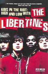 9781844497164-184449716X-Kids in the Riot: High and Low with the Libertines