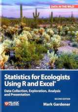 9781784271404-1784271403-STATISTICS ECOLOGISTS USING R EXCEL (Data in the Wild)