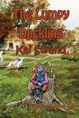 9781616335496-1616335491-The Lumpy Duckling: Another Weaver Tale