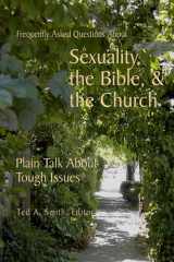 9780979102707-0979102707-Frequently Asked Questions About Sexuality, the Bible, & the Church