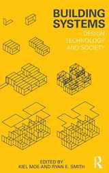 9780415617932-0415617936-Building Systems: Design Technology and Society