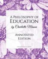 9781732432116-1732432112-A Philosophy of Education: Annotated Edition