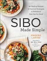 9780306846168-0306846160-SIBO Made Simple: 90 Healing Recipes and Practical Strategies to Rebalance Your Gut for Good