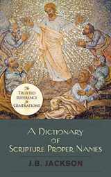 9781626545373-1626545375-A Dictionary of Scripture Proper Names
