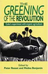 9781875284801-187528480X-The Greening of the Revolution: Cuba's Experiment with Organic Agriculture