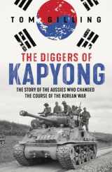 9781761068690-1761068695-The Diggers of Kapyong: The story of the Aussies who changed the course of the Korean War