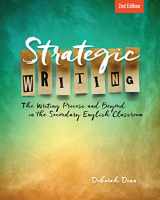 9780814147559-0814147550-Strategic Writing: The Writing Process and Beyond in the Secondary English Classroom